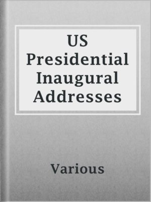 cover image of US Presidential Inaugural Addresses